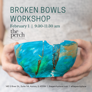 Broken Bowls Workshop