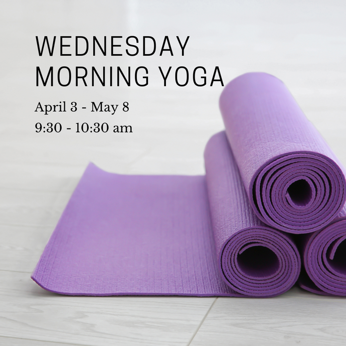Wednesday Morning Gentle Yoga - April Session