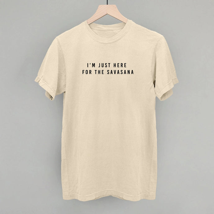 Here for the Savasana Shirt