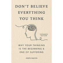 Don't Believe Everything You Think