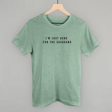 Here for the Savasana Shirt