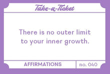 Take a Ticket Affirmations