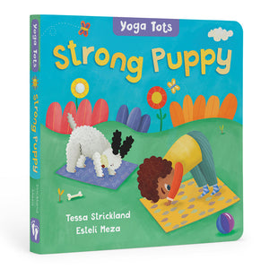 Yoga Tots: Strong Puppy Board Book